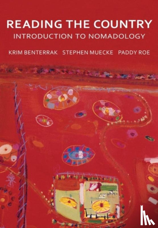 Benterrak, Krim, Muecke, Chair in Cultural Studies Stephen (University of Technology, Roe, Paddy - Reading the Country