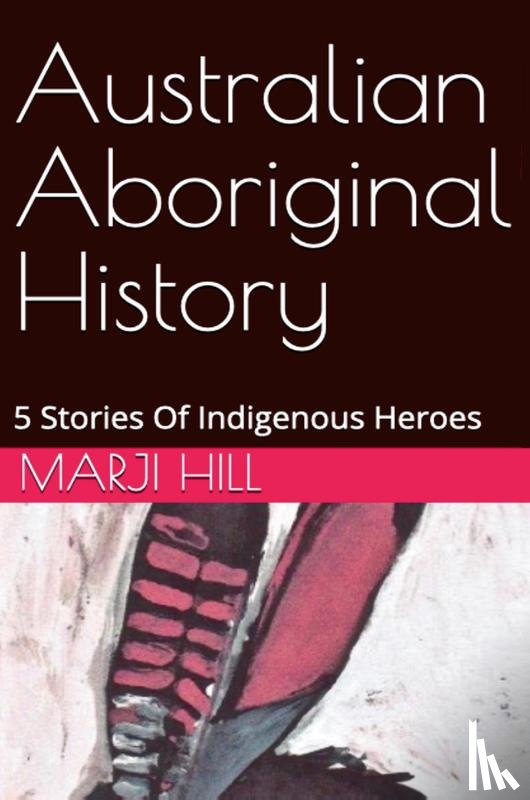 Hill, Marji - Australian Aboriginal History