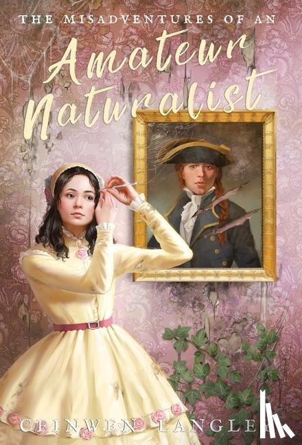 Langley, Ceinwen - The Misadventures of an Amateur Naturalist