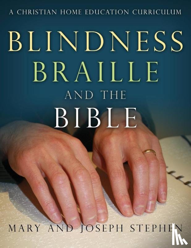 Stephen, Joseph Kelton, Stephen, Mary Florence - Blindness, Braille and the Bible