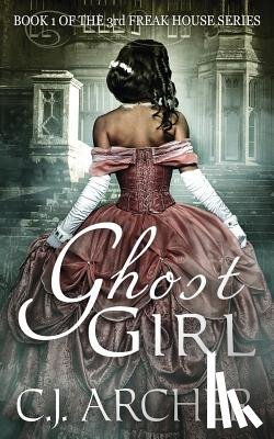 Archer, C J - Ghost Girl