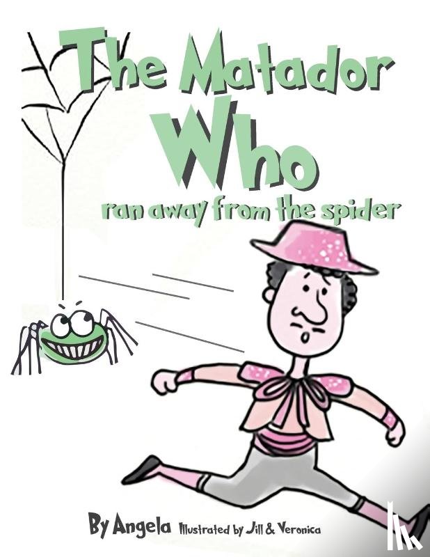 Schmickl, Angela - The Matador Who Ran Away From The Spider