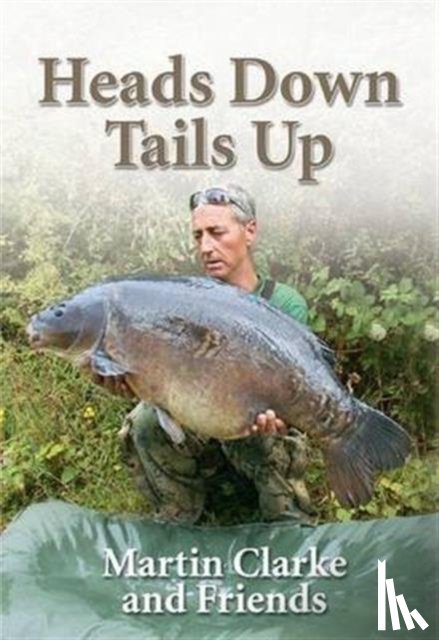Clarke, Martin - Heads Down - Tails Up