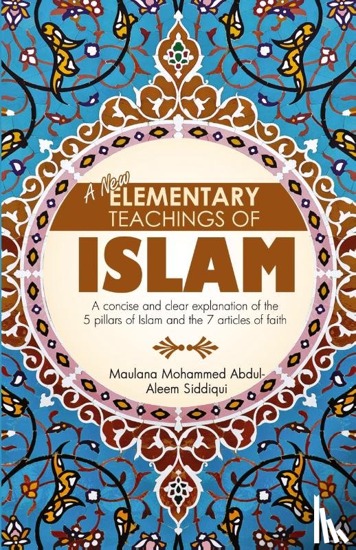 Siddiqui, Mohammed Abdul-Aleem - A New Elementary Teachings of Islam