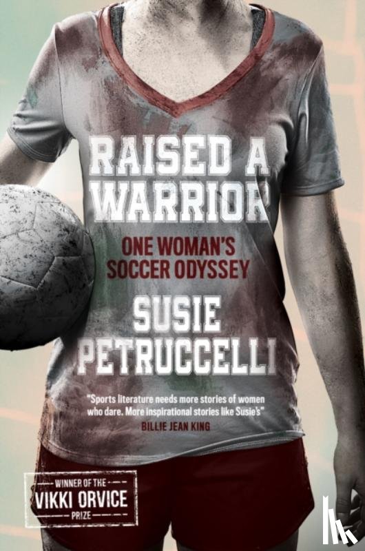 Petruccelli, Susie - Raised A Warrior