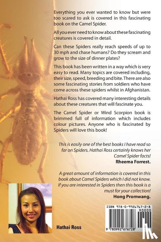 Hathai, Ross - The Camel Spider or Wind Scorpion, The Complete Guide to Camel Spiders.