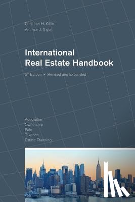 Kalin, Dr Christian H, Taylor, Andrew J (University of Nottingham) - International Real Estate Handbook