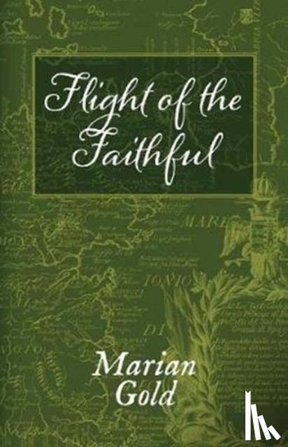 Gold, Marian - Flight of the Faithful