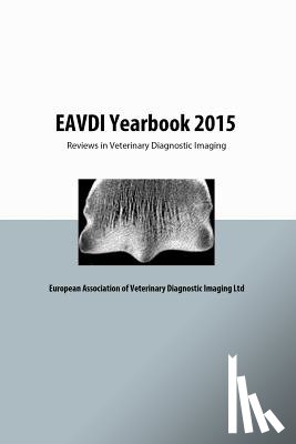 Martig, Sandra - EAVDI Yearbook 2015: Reviews in Veterinary Diagnostic Imaging