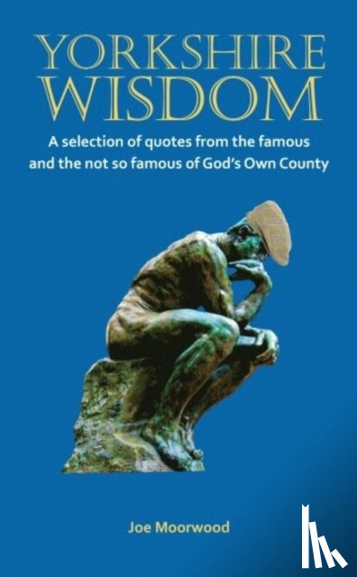 Moorwood, Joe - Yorkshire Wisdom