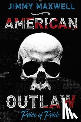 Parham, Mark - American Outlaw: Price of Pride