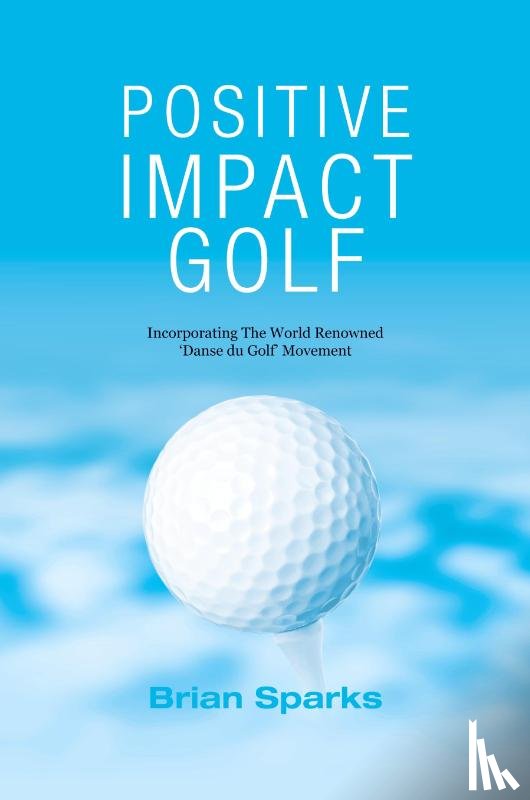 Sparks, Brian - Positive Impact Golf