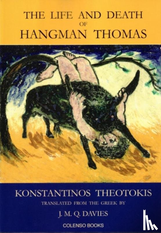 Theotokis, Konstantinos - The Life and Death of Hangman Thomas