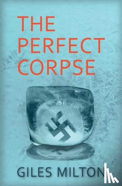 Milton, Giles - The Perfect Corpse