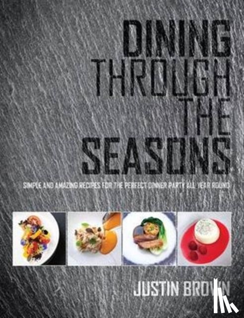 Brown, Justin - Dining Through the Seasons