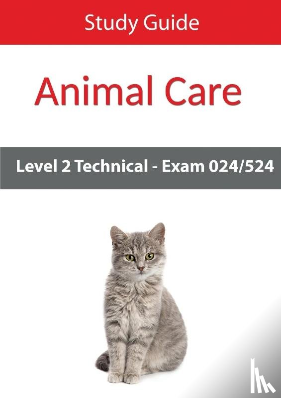 Eboru Publishing - Level 2 Technical in Animal Care Exam 024/524 Study Guide