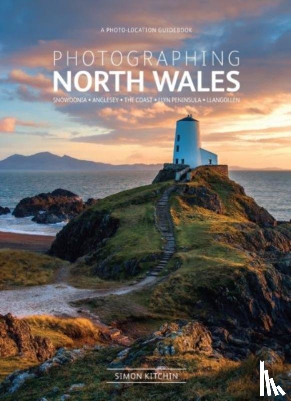 Kitchin, Simon - Photographing North Wales