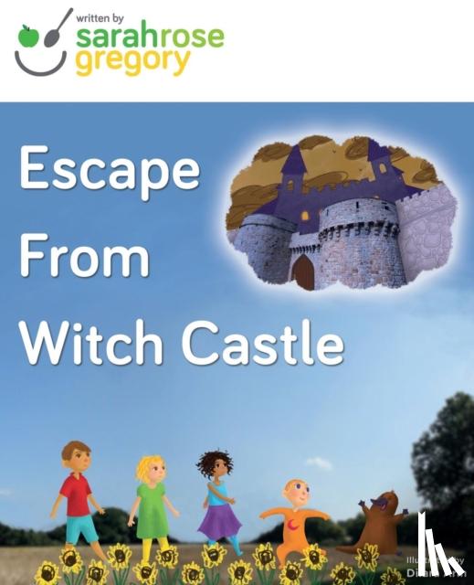 Gregory, Sarah - Escape from Witch Castle