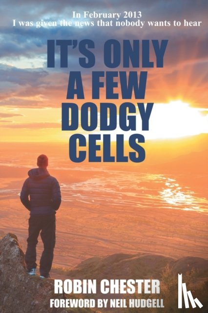 Chester, Robin - It's Only A Few Dodgy Cells