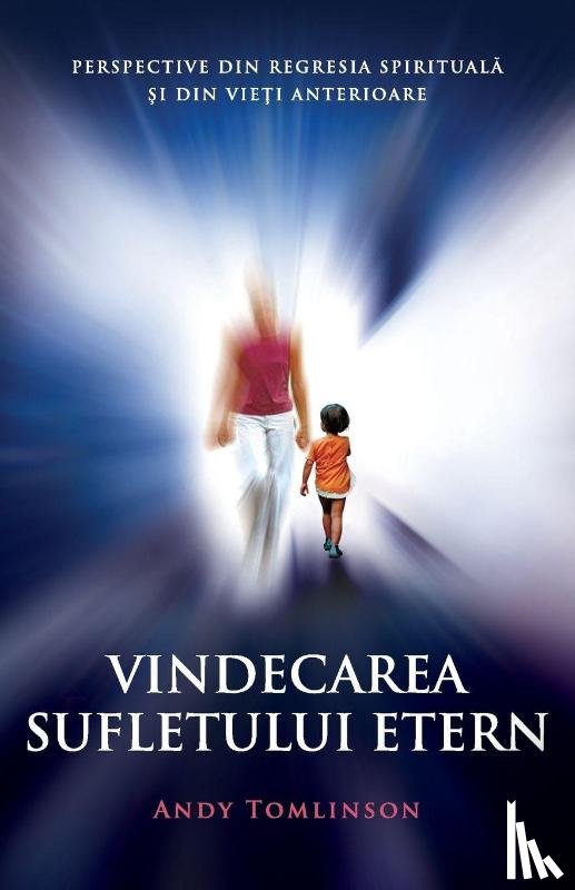 Tomlinson, Andy - Vindecarea sufletului etern