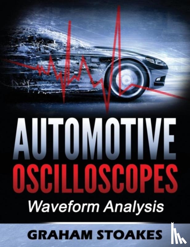Stoakes, Graham - Automotive Oscilloscopes