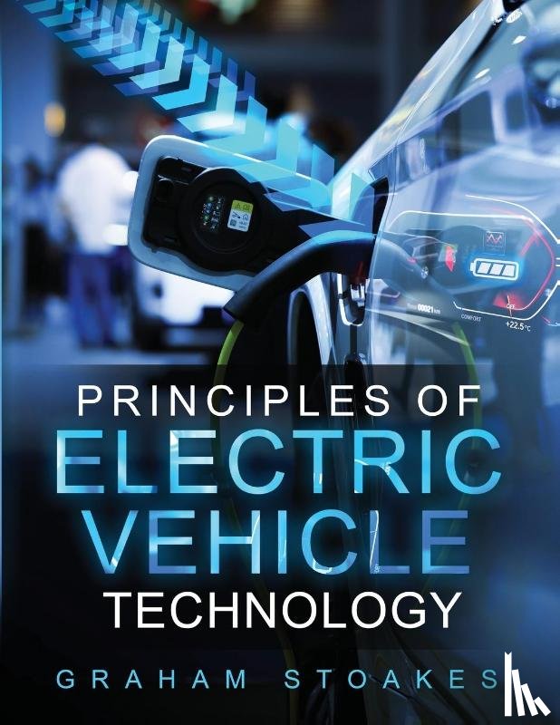 Stoakes, Graham - Principles of Electric Vehicle Technology
