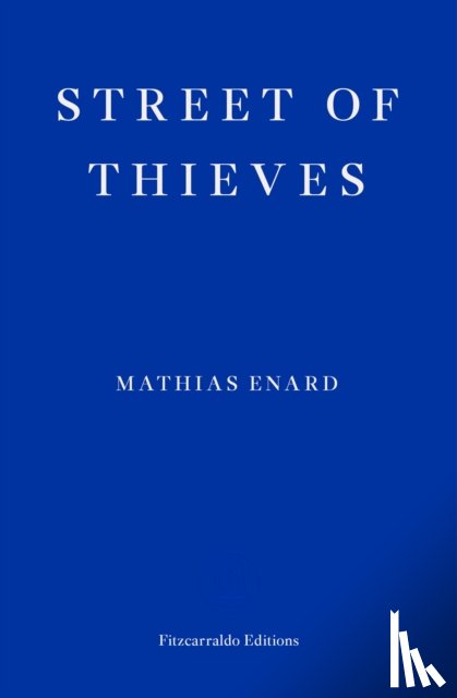 Enard, Mathias - Street of Thieves