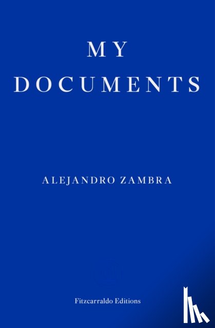 Zambra, Alejandro - My Documents