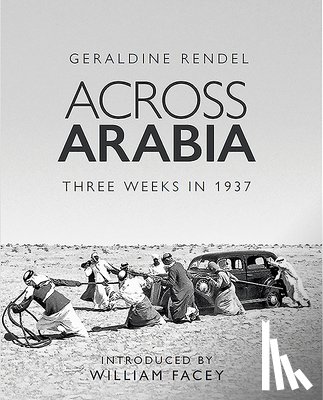 Rendel, Geraldine - Across Arabia