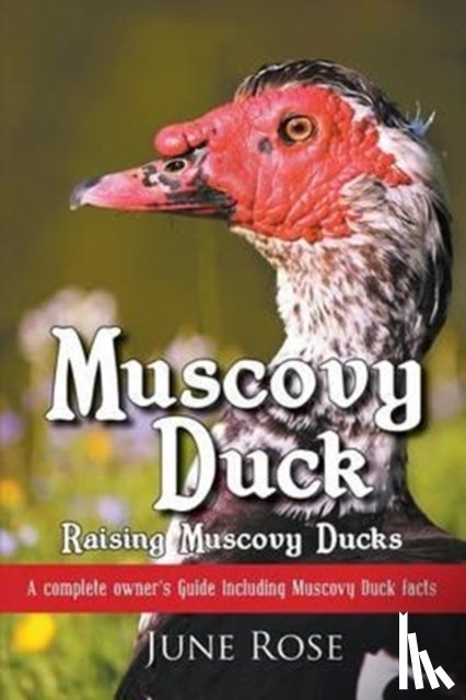 Rose, June - Muscovy Duck