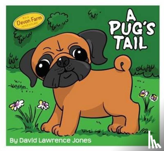 Jones, David Lawrence - A Pug's Tail