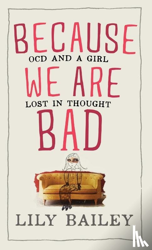 Bailey, Lily - Because We Are Bad