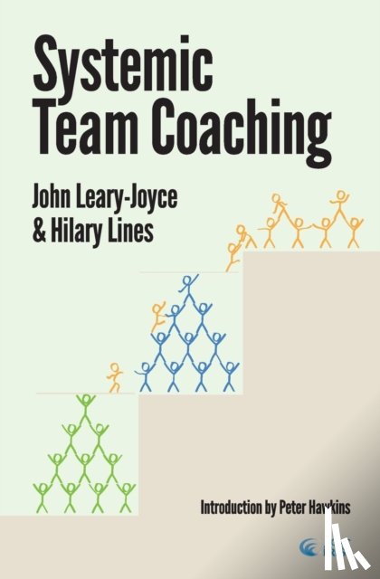 John Leary-Joyce, Hilary Lines - Systemic Team Coaching