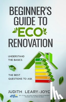 Leary-Joyce, Judith - Beginners Guide to Eco Renovation