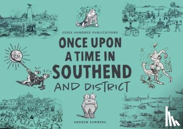 Summers, Andrew - ONCE UPON A TIME IN SOUTHEND and District