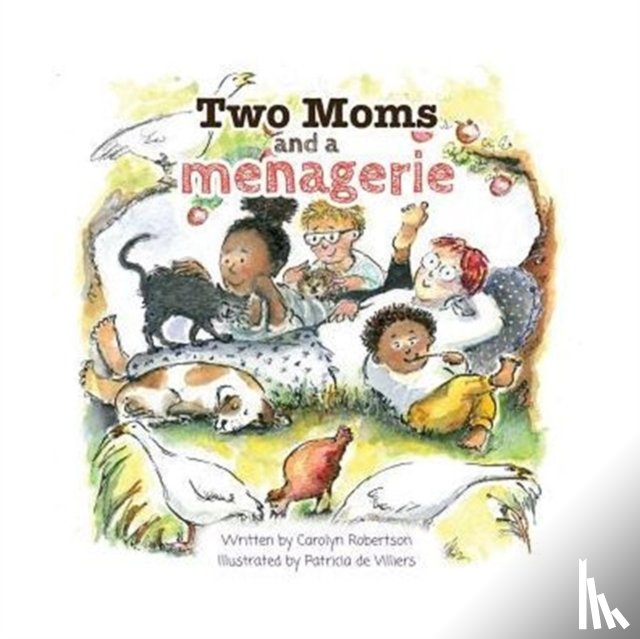 Robertson, Carolyn - Two Moms and a Menagerie