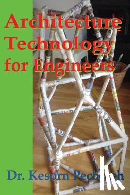 Pechrach Phd, Kesorn - Architecture Technology for Engineers