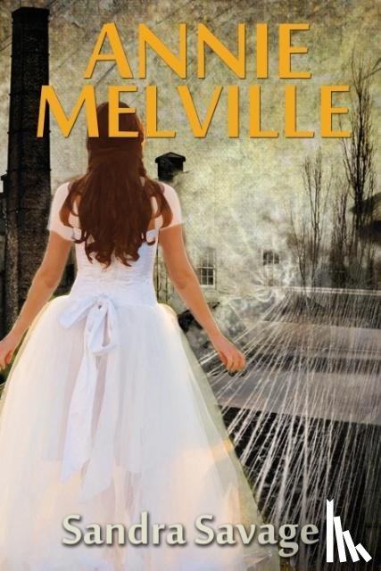 Savage, Sandra - Annie Melville