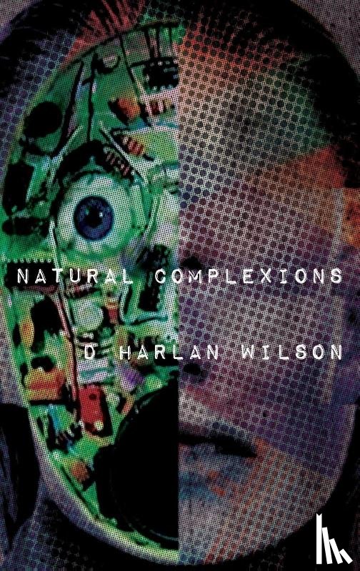 Wilson, D Harlan - Natural Complexions