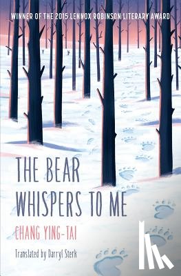 Chang, Ying Tai - The Bear Whispers to Me