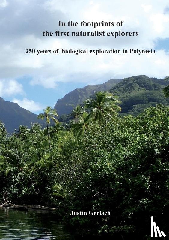 Gerlach, Justin - In the footprints of the first naturalist explorers