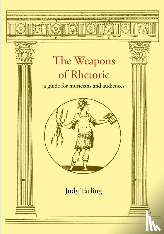 Tarling, Judy - The Weapons of Rhetoric