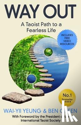 Green, Ben - Way Out: A Taoist Path To a Fearless Life