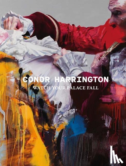 Harrington, Conor - Conor Harrington: Watch Your Palace Fall