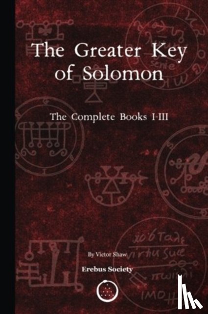 Anonymous - The Greater Key of Solomon: The Complete Books I-III