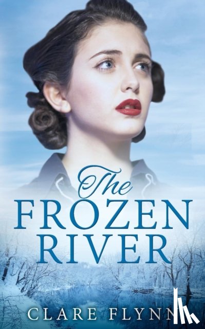 Flynn, Clare - The Frozen River