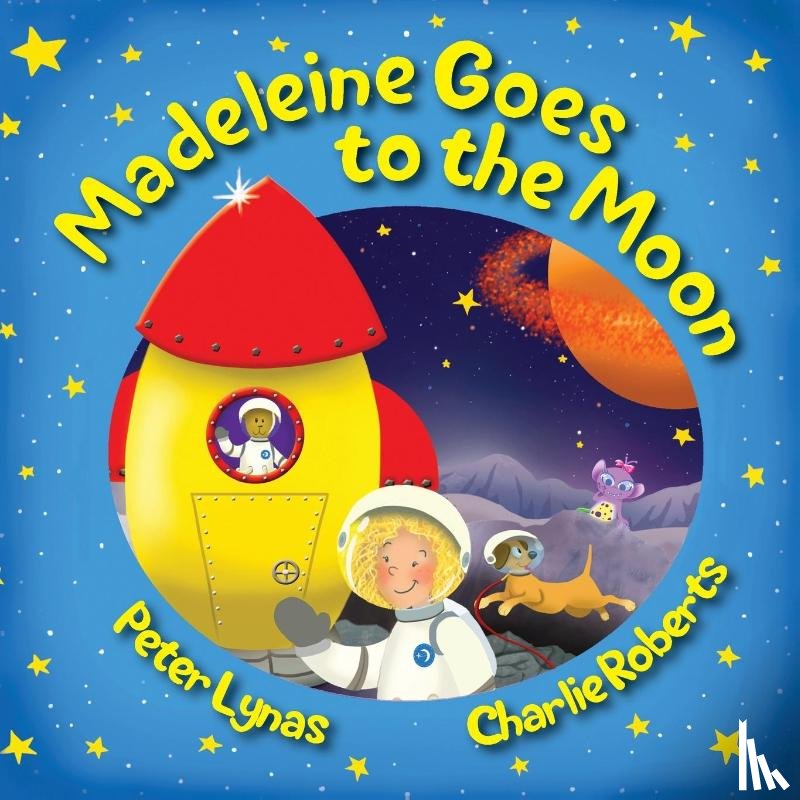Lynas, Peter - Madeleine Goes to the Moon
