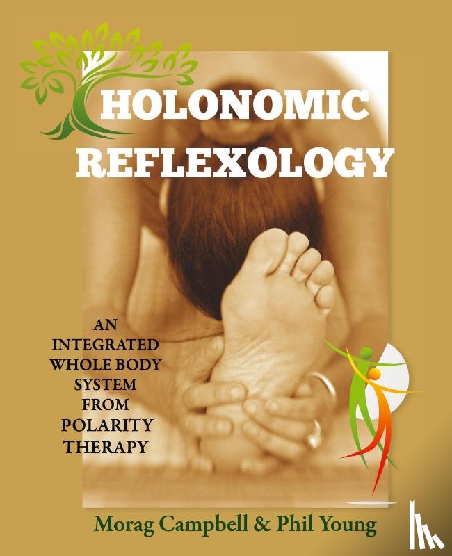 Campbell, Morag, Young, Phil - Holonomic Reflexology