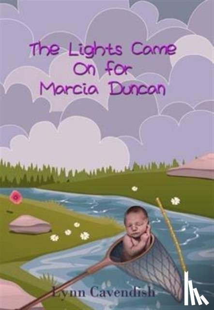Cavendish, Lynn - The Lights Came on for Marcia Duncan