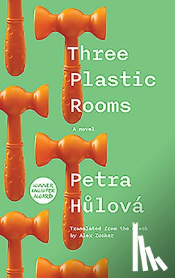 Hulova, Petra - Three Plastic Rooms